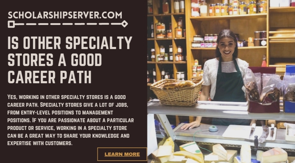 Is Other Specialty Stores A Good Career Path? {20 Best Paying Jobs In Other Specialty Stores To Consider}