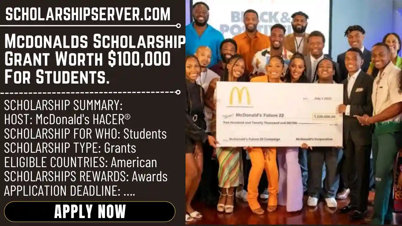 APPLY NOW: 2024-2025 Mcdonalds Scholarship Grant Worth $100,000 For Students