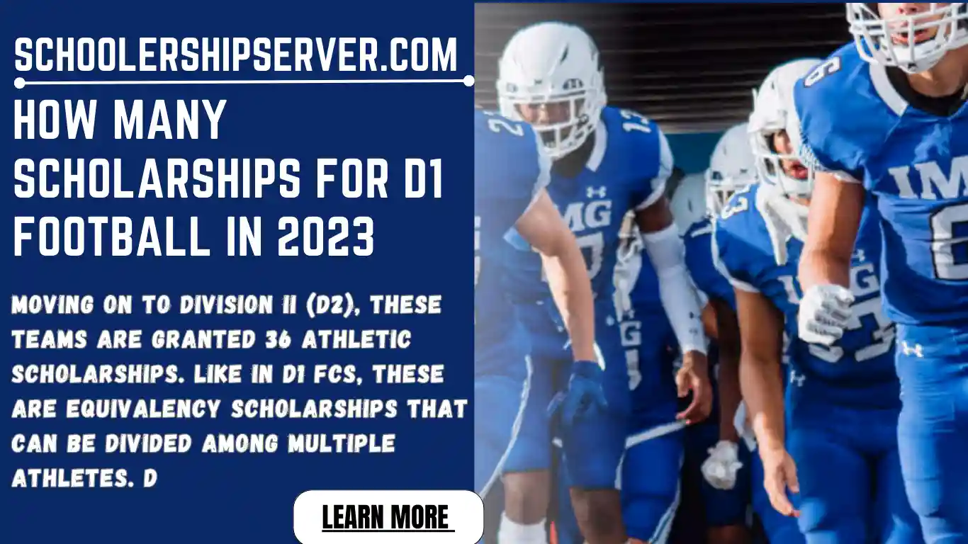 How Many Scholarships For D1 Football In 2023