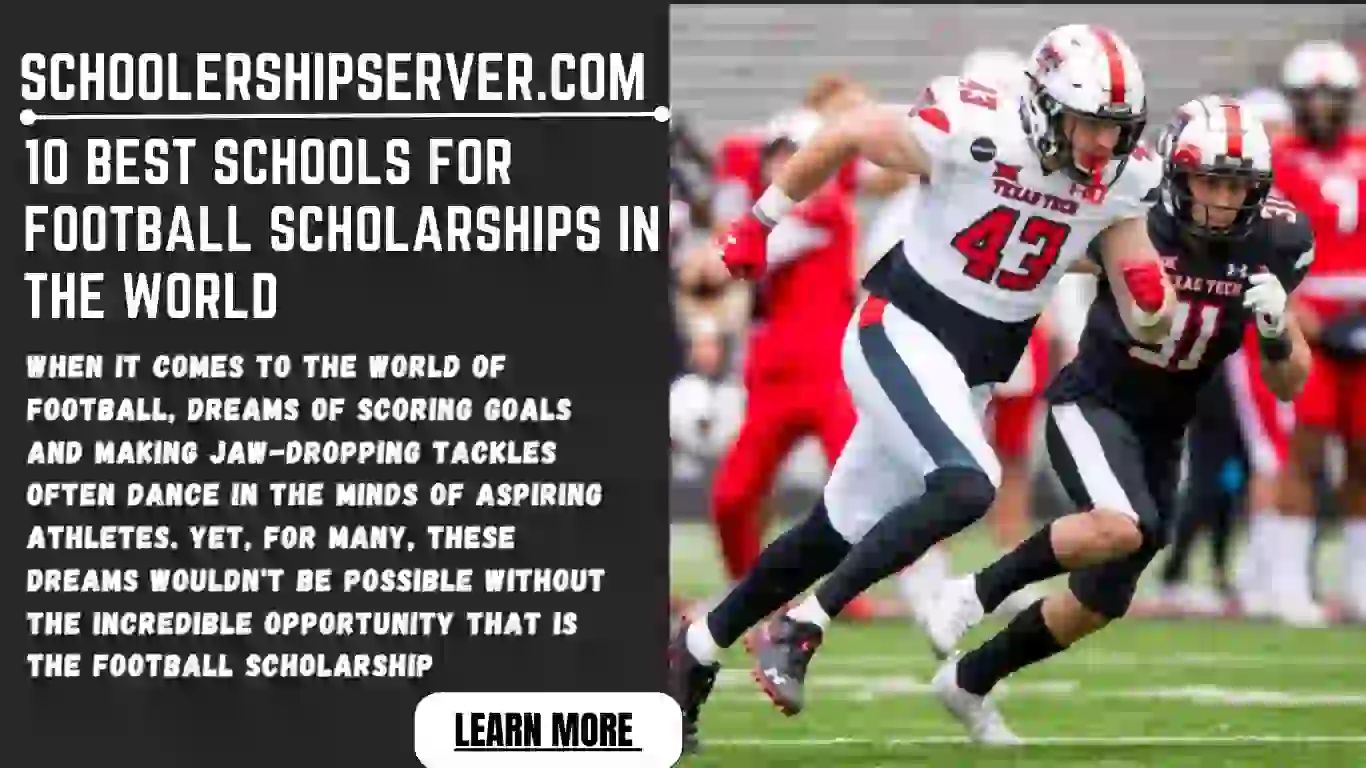 10 Best Schools For Football Scholarships In The World
