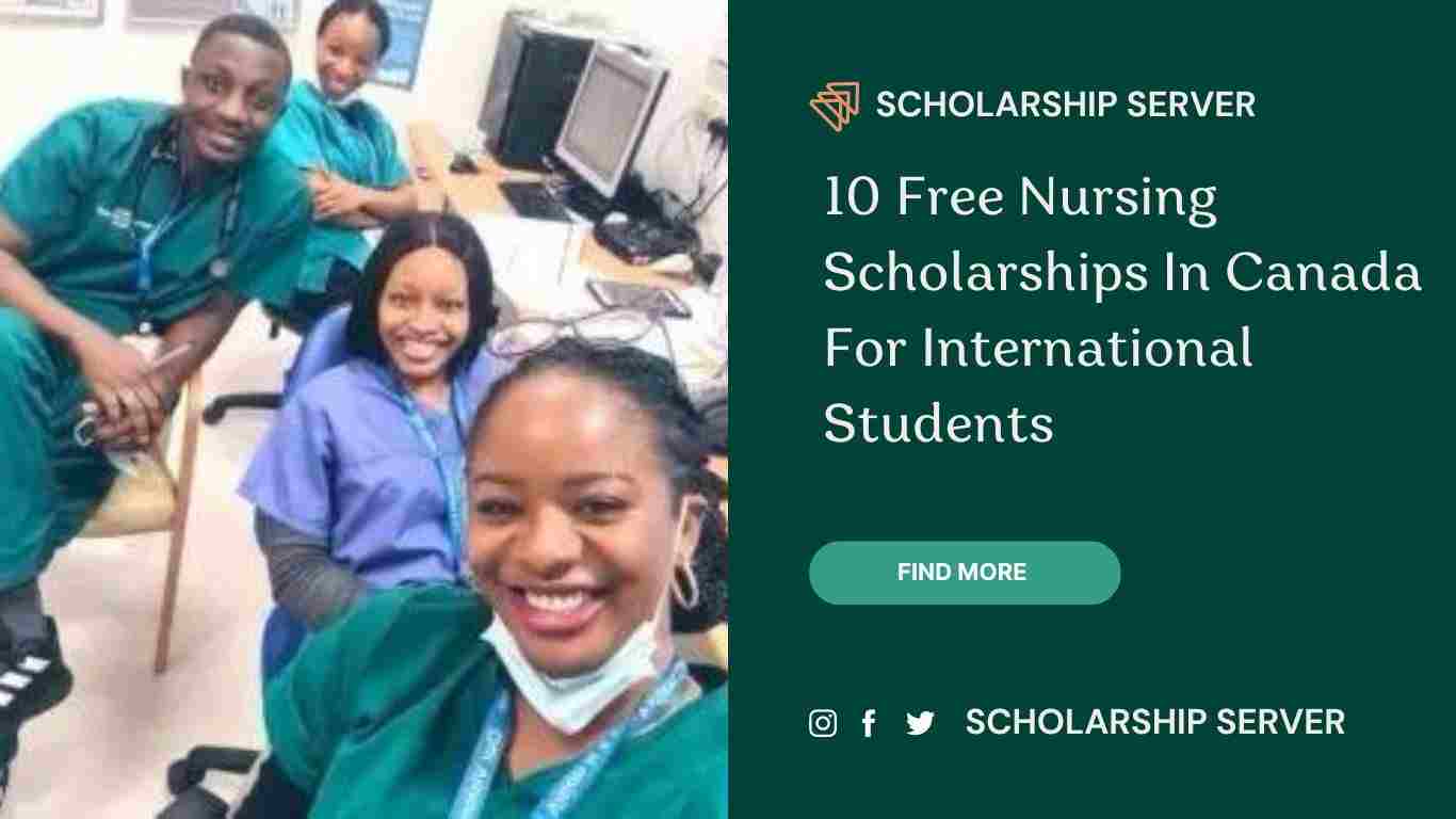 10 Free Nursing Scholarships In Canada For International Students {Study In Canada}