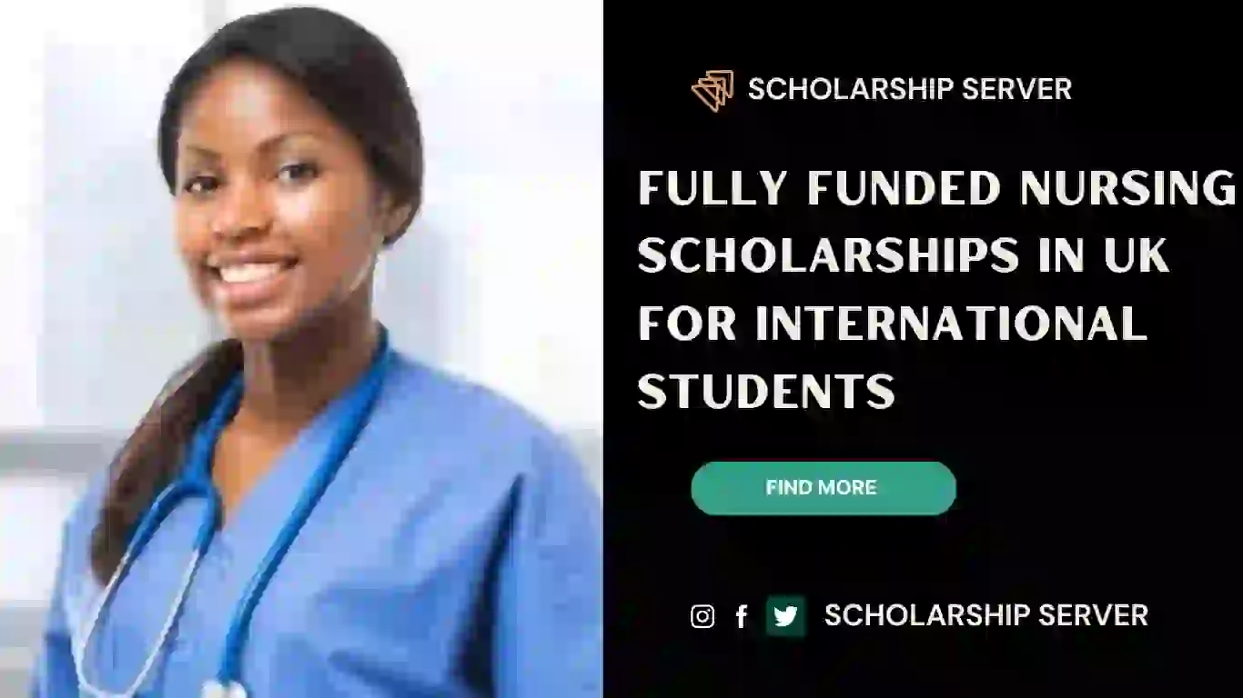 Fully Funded Nursing Scholarships In Uk For International Students {Study In Uk}