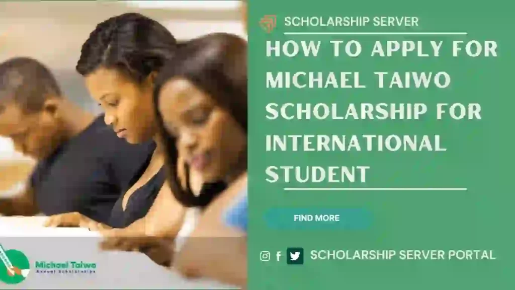 How To Apply For Michael Taiwo Scholarship