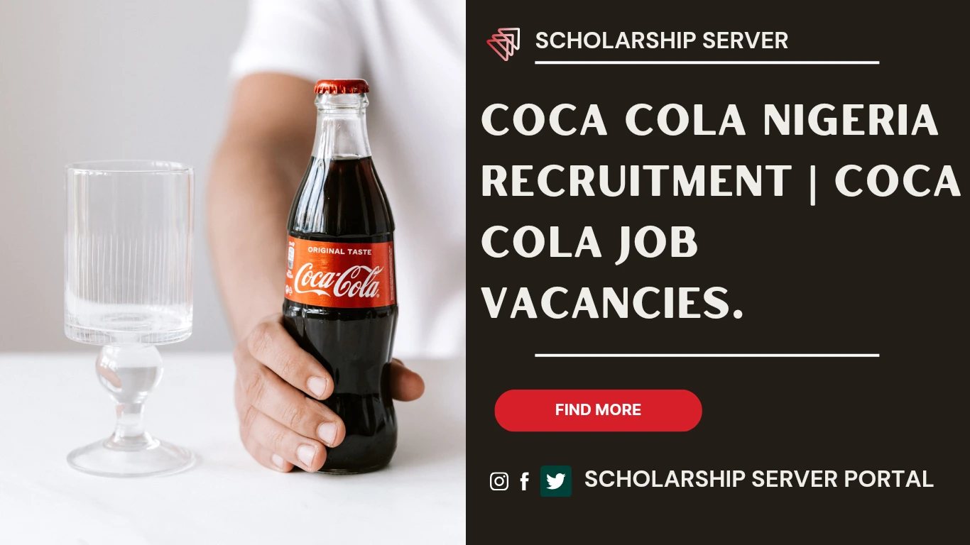 Coca Cola Nigeria Recruitment | Coca Cola Job Vacancies.
